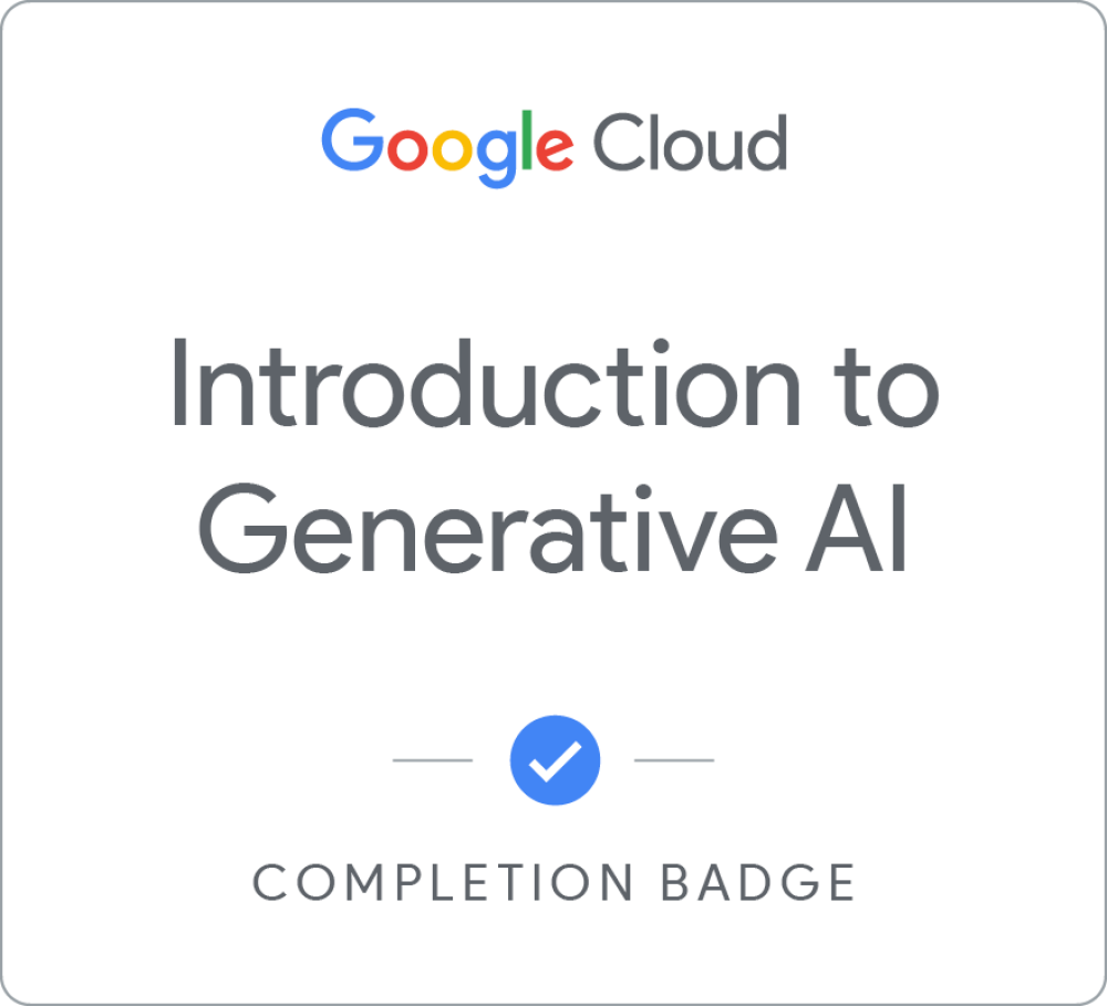 Introduction to Generative AI (Google Cloud)